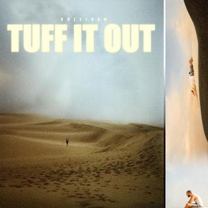 TUFF IT OUT