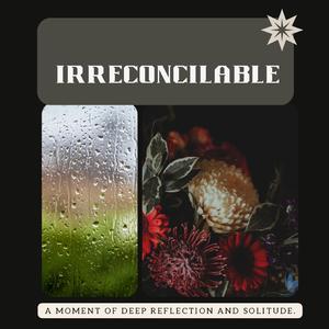 Irreconcilable