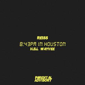 8:43pm in Houston (feat. Foreva GS)