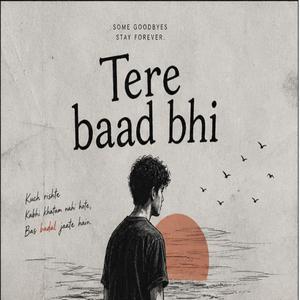 Tere baad bhi