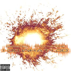I DO WHAT I DO (feat. Flip capone)