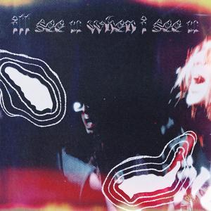 I'll See U When I See U (feat. Aiden Hilton)