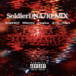 Soldier DNA (feat. 999dobby, Yvng Xan, JETG & TERRA) [Remix]