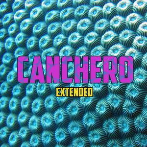 Canchero (Extended) (Extended)