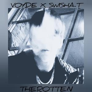 THEROTTEN (feat. Swisha T)