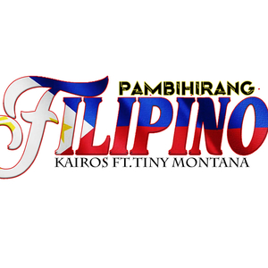 Pambihirang Filipino (feat. Tiny Montana)