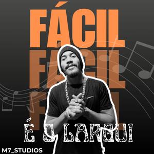 FACIL (feat. E O LARGUI)