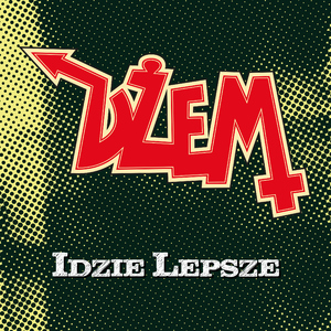 Idzie lepsze