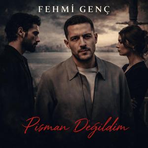 Pişman Değildim