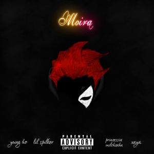 MOIRA (feat. yung ho, Lil Spilker & Prinzessin Milchzahn)