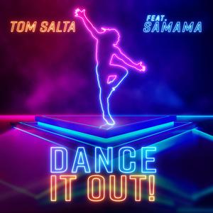 Dance It Out! (feat. Samama)