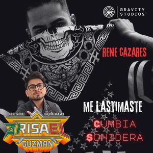 Me Lastimaste (Cumbia Sonidera)