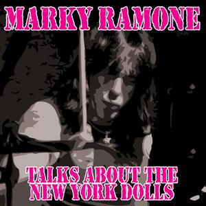 Marky Ramone Talks About The New York Dolls (Interview)