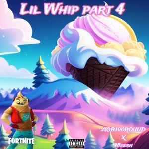 Lil Whip part 4 (feat. Meesh)