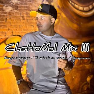 ChettoMal Mix lll