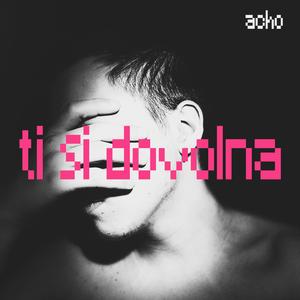 Ti Si Dovolna