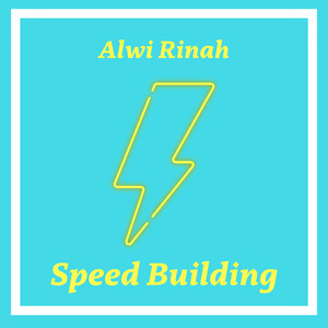 Speed Building