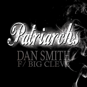 Patriarchs (Feat. Big Cleve)