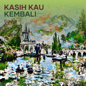 Kasih Kau Kembali