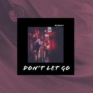Don't Let Go