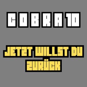 Jetzt Willst Du Zurück