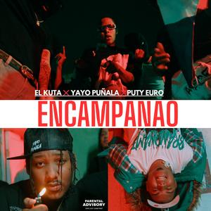 ENCAMPANAO (feat. Yayo Puñala & ElKuta)