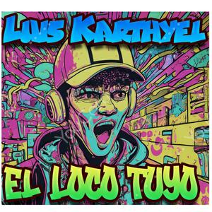 El Loco Tuyo