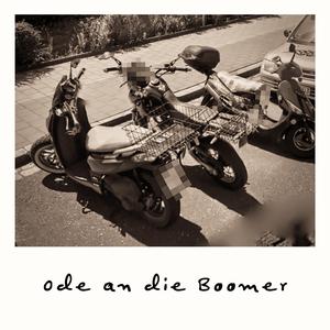 ODE AN DIE BOOMER