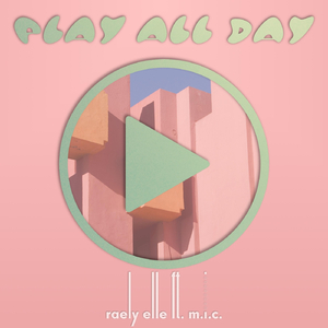 Play All Day (feat. M.I.C.)