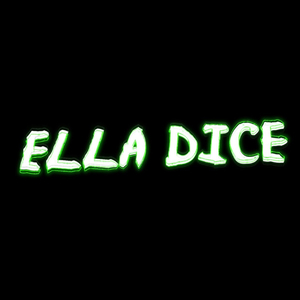Ella Dice
