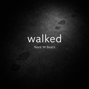 walked