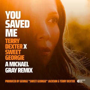 You Saved Me (Michael Gray Extended Mix)