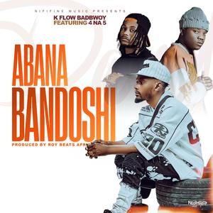 Abana Bandoshi (feat. 4 na 5)