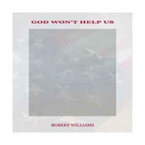 God Won't Help Us