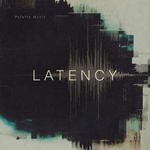 Latency