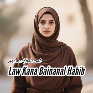 Law Kana Bainanal Habib