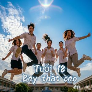 Tuổi 18 Bay thật cao