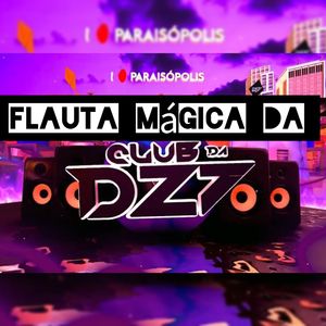 Flauta Mágica da Dz7