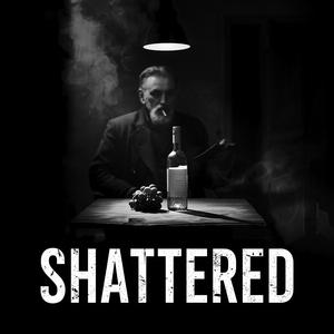 Shattered
