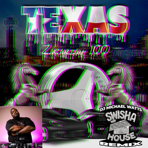 Texas (Swishahouse Remix)