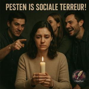 Pesten is Sociale Terreur