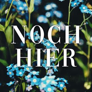 Noch hier
