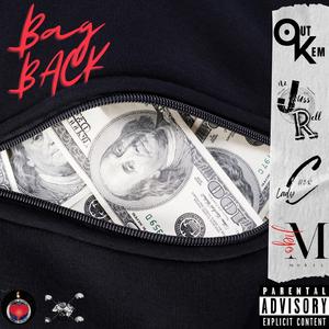 Bag Back (feat. ItzJussRell, Lady Cher, Ike-O & Mobil)