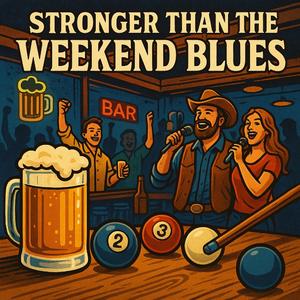 Stronger than the weekend Blues