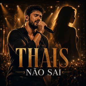 Thais Não Sai