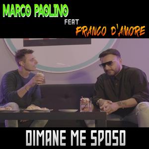 Dimane Me Sposo (feat. Franco D'amore)