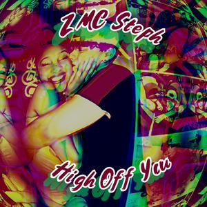 High Off You