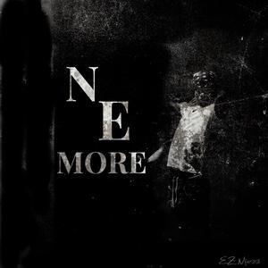 N E MORE