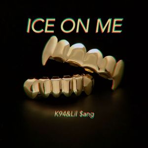 Ice On Me（Prod.Young Breezy）