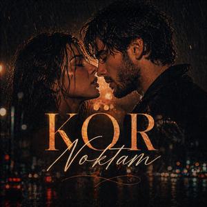 Kör Noktam (Remastered)